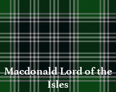 Macdonald Lord of the Isles Tartan- Steurer & Jacoby